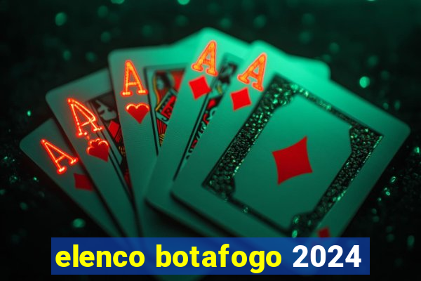 elenco botafogo 2024